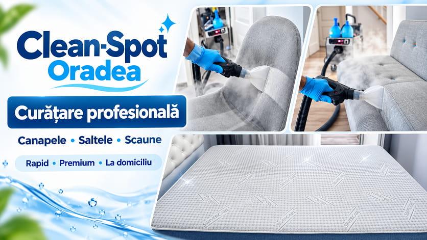 Clean-Spot Oradea – curățare profesională pentru canapele, saltele și scaune la domiciliu